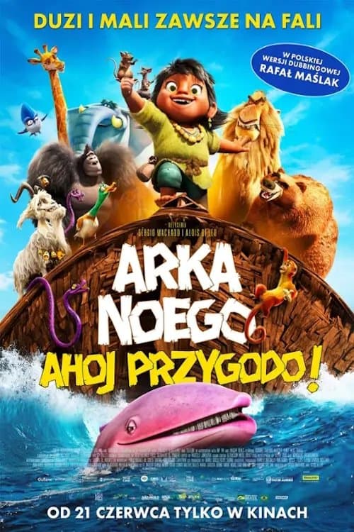 Arka Noego. Ahoj, przygodo! 2024 cały film