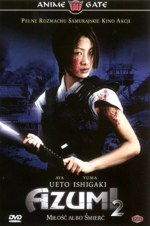Azumi 2: Miłość albo Śmierć 2005 cały film