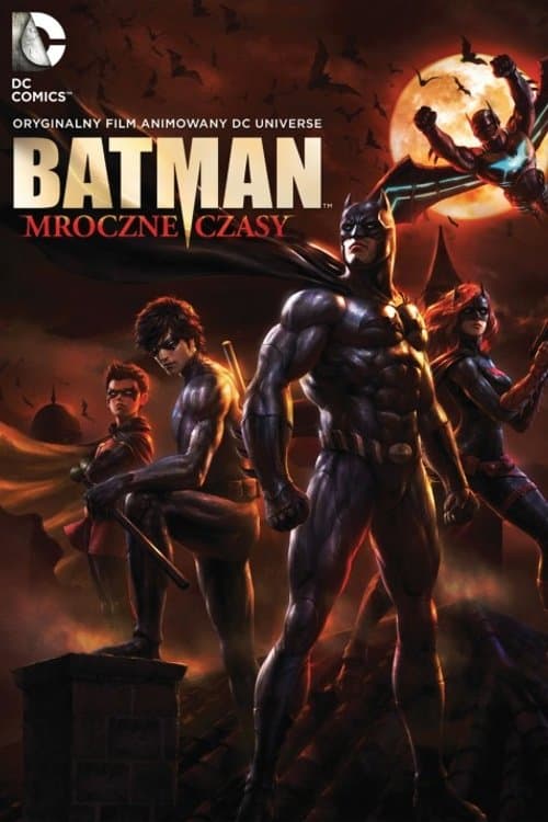 Batman: Mroczne Czasy 2016 cały film