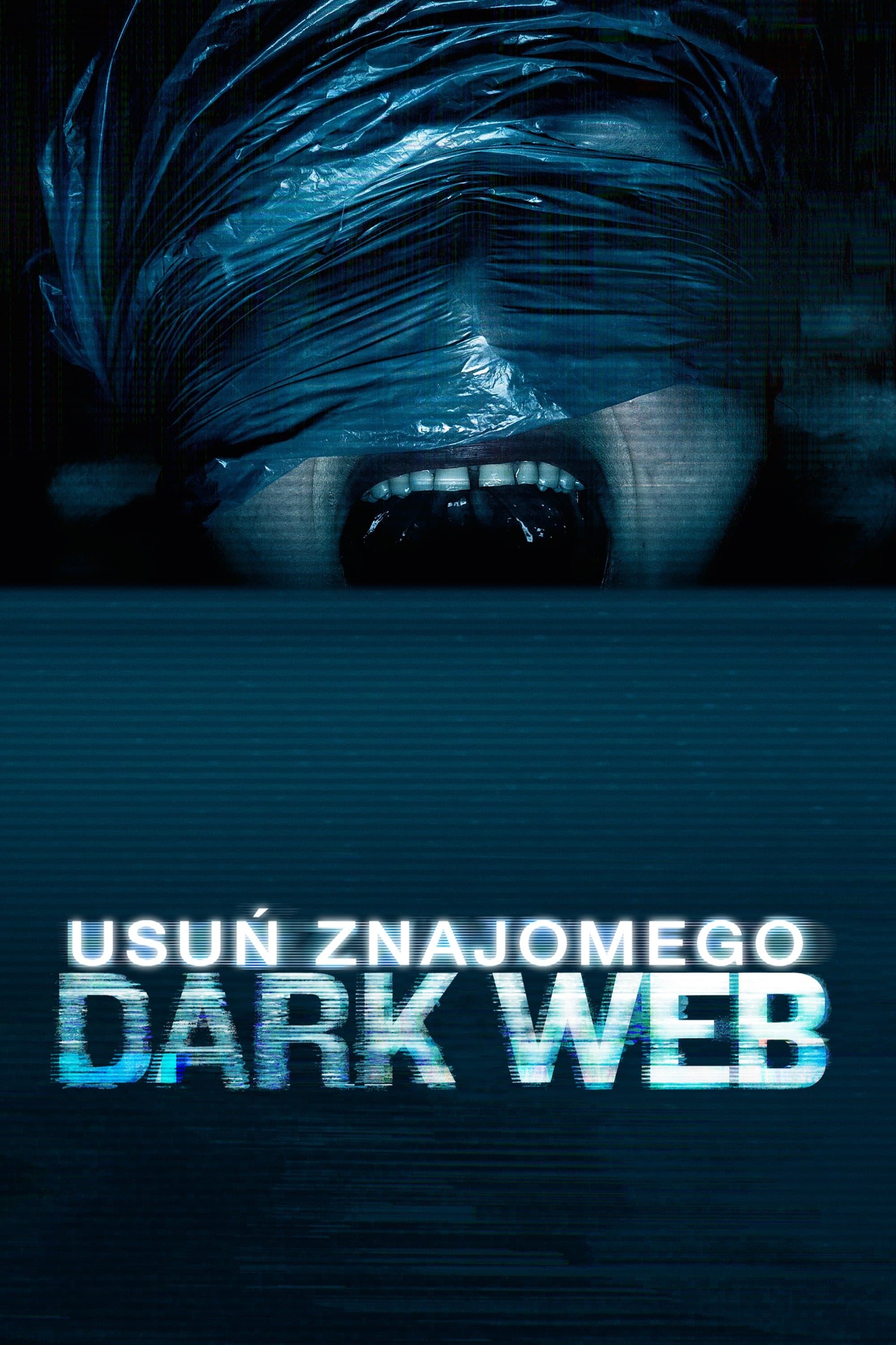 Dark Web: Usuń znajomego 2018 cały film