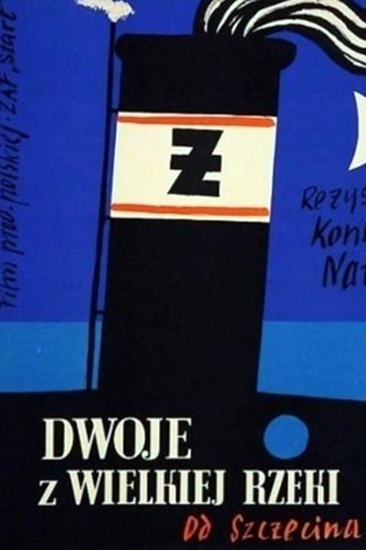 Dwoje z wielkiej rzeki 1958 cały film