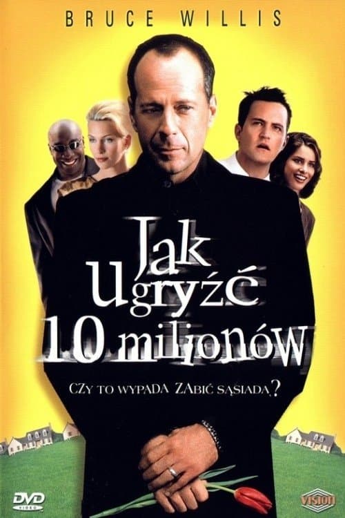 Jak ugryźć 10 milionów 2000 cały film