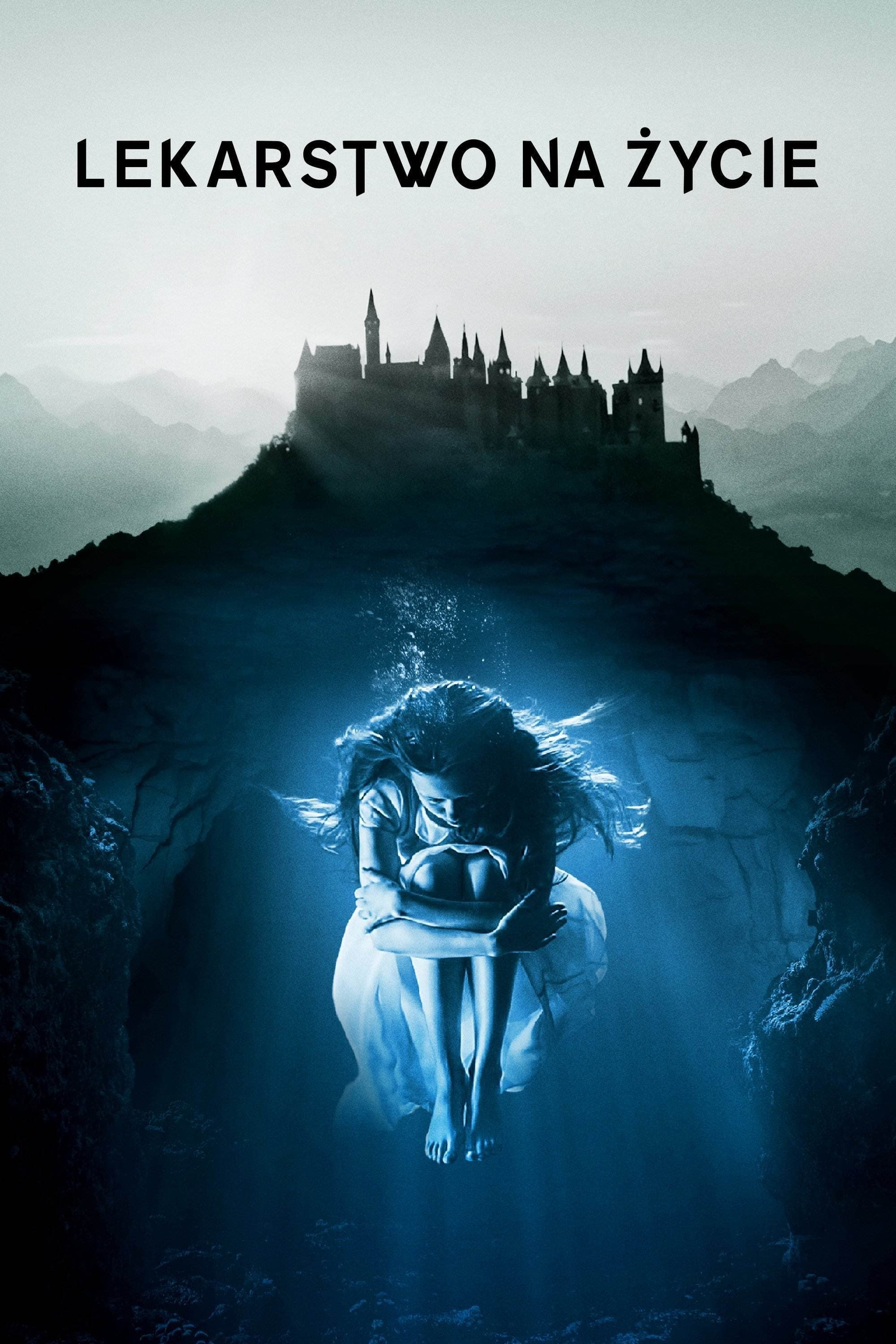Lekarstwo na życie 2017 cały film