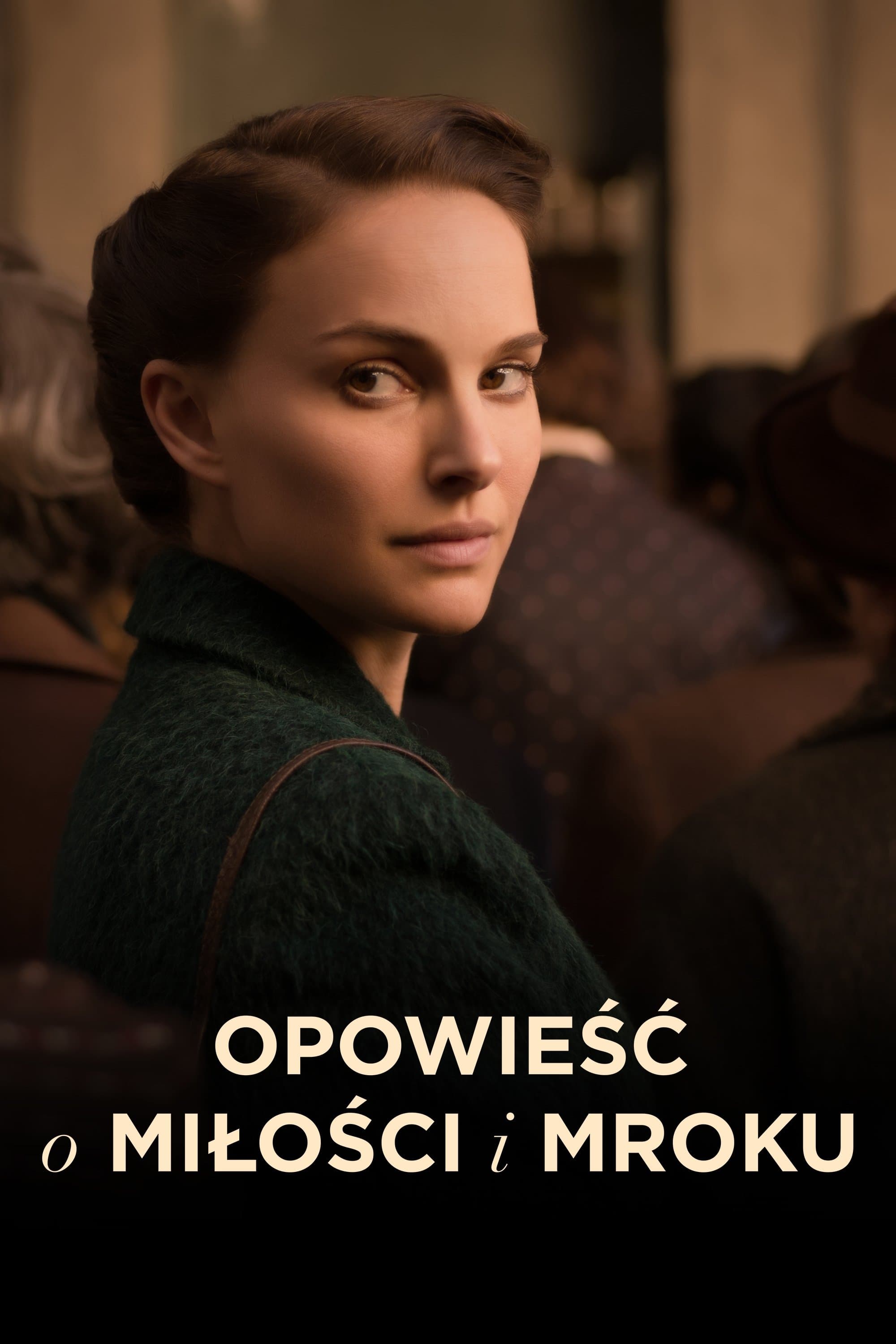 Opowieść o miłości i mroku 2015 cały film