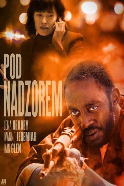 Pod nadzorem 2019 cały film