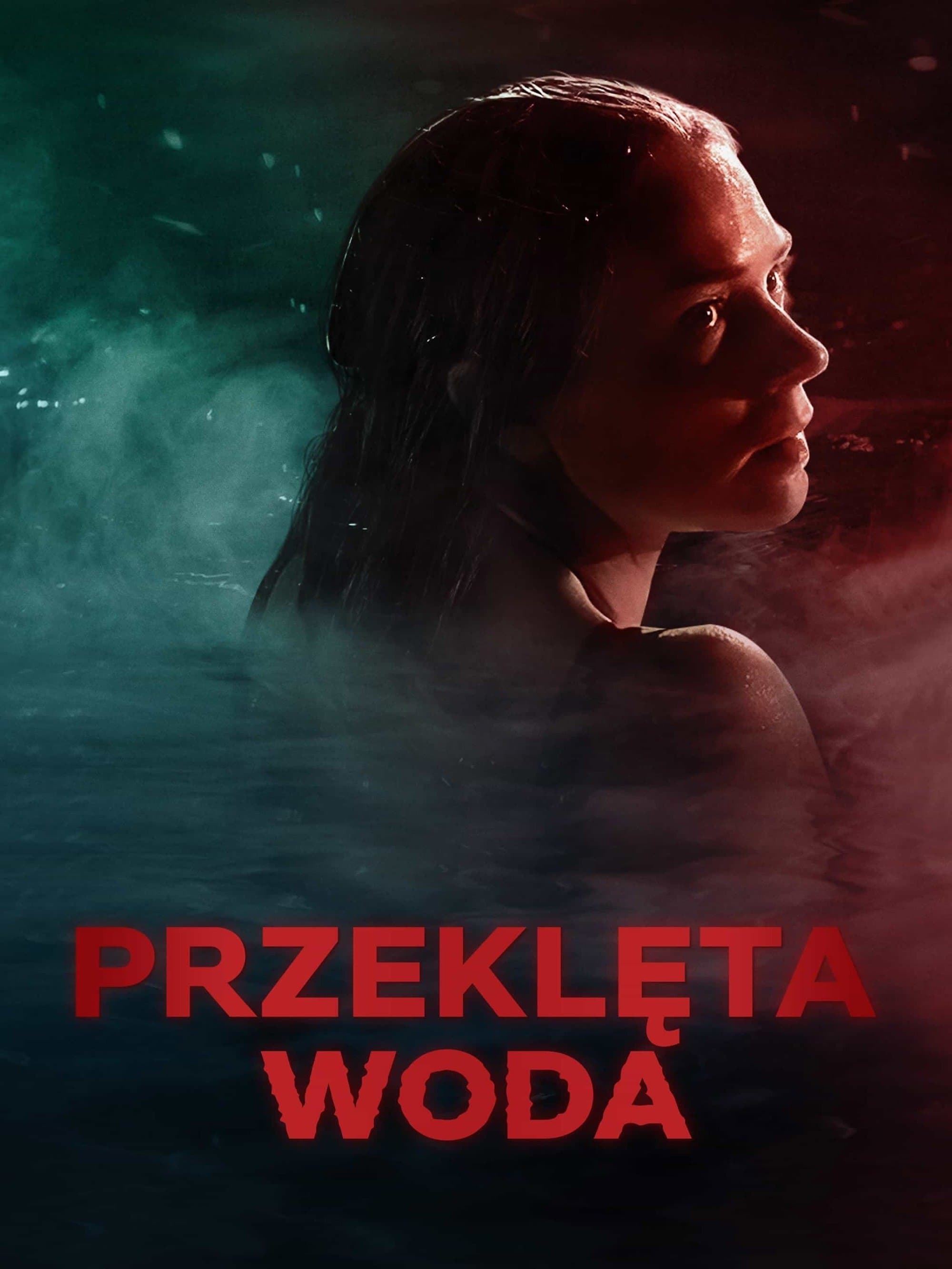 Przeklęta woda 2024 cały film