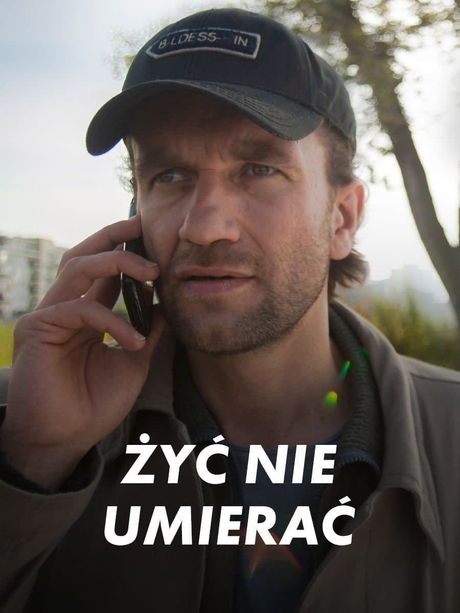 Żyć nie umierać 2015 cały film