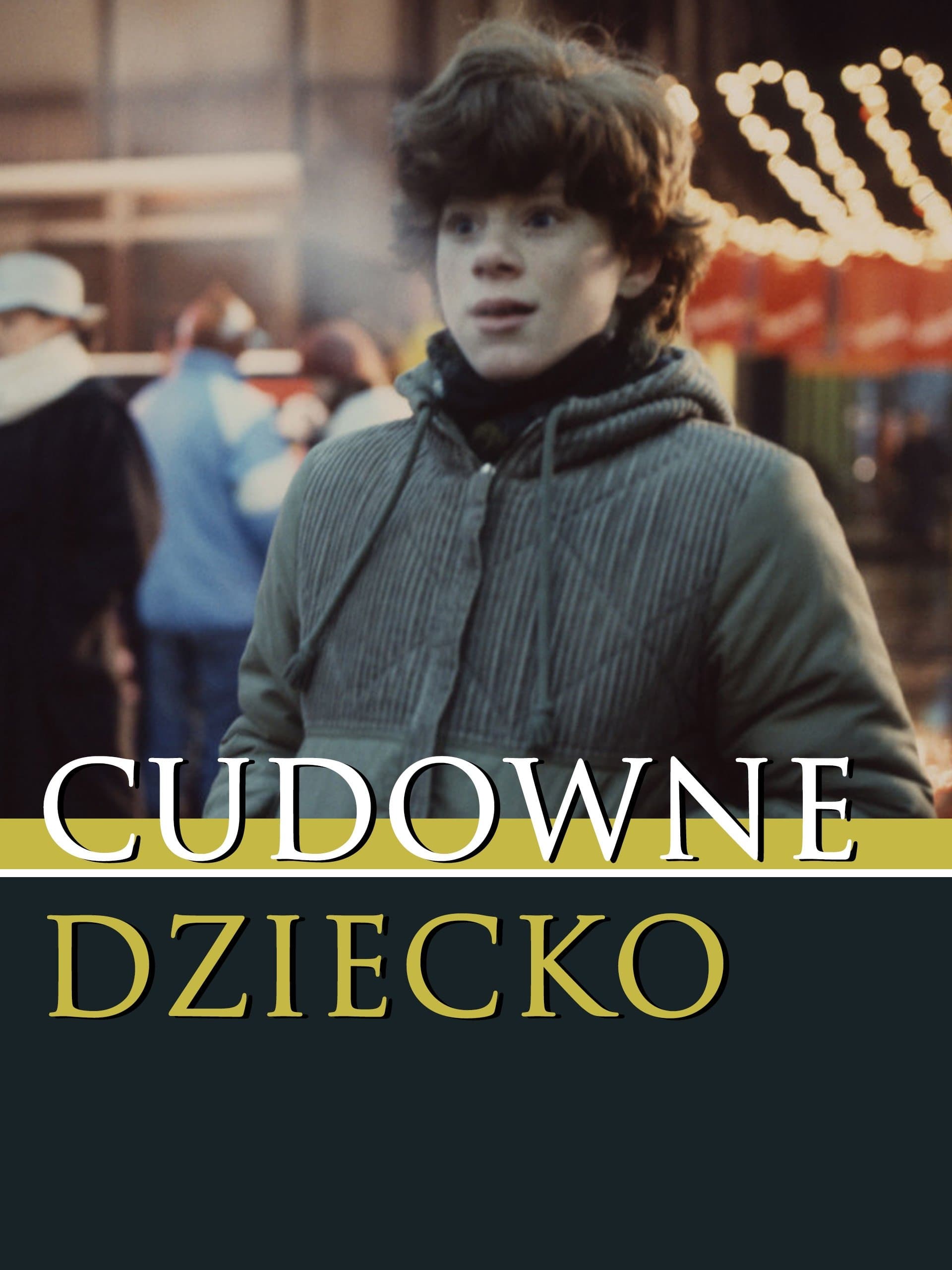 Cudowne dziecko 1987 cały film