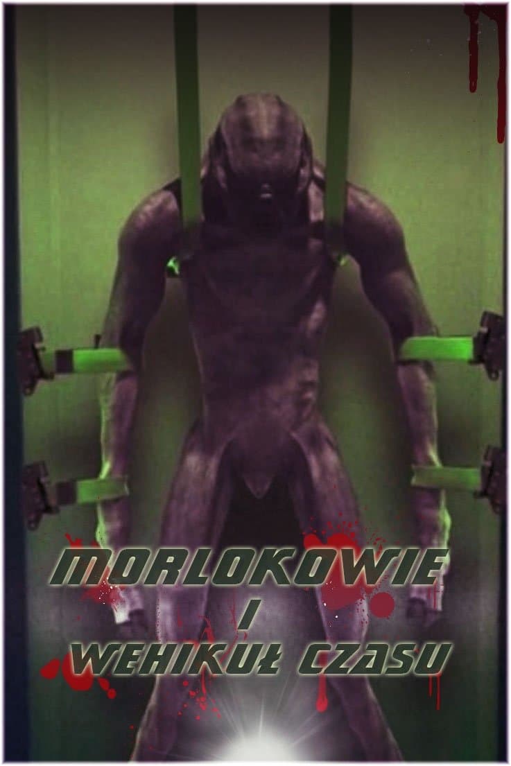 Morlokowie i wehikuł czasu (2011) 2011 cały film