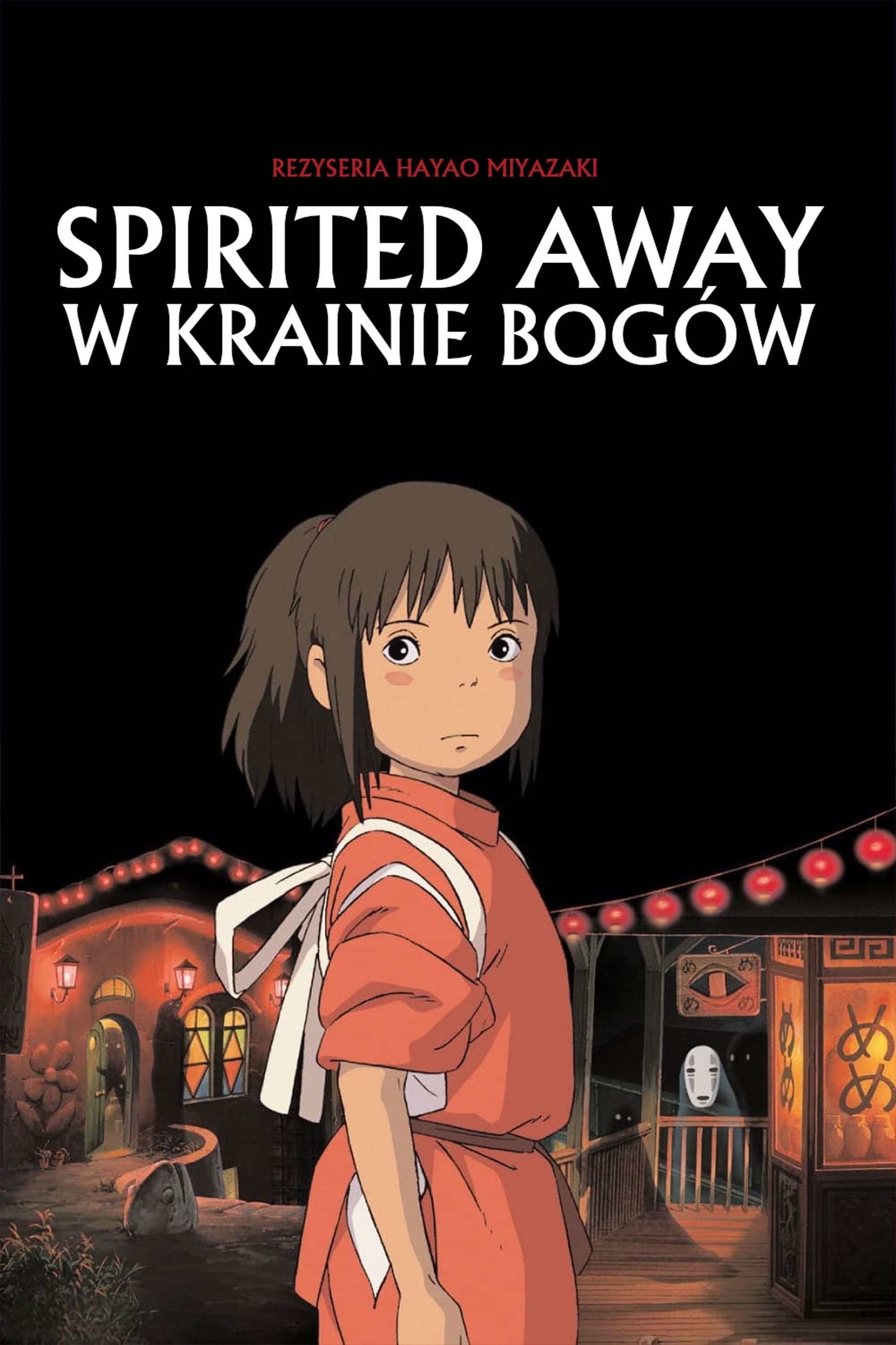 Spirited Away: W krainie Bogów 2001 cały film