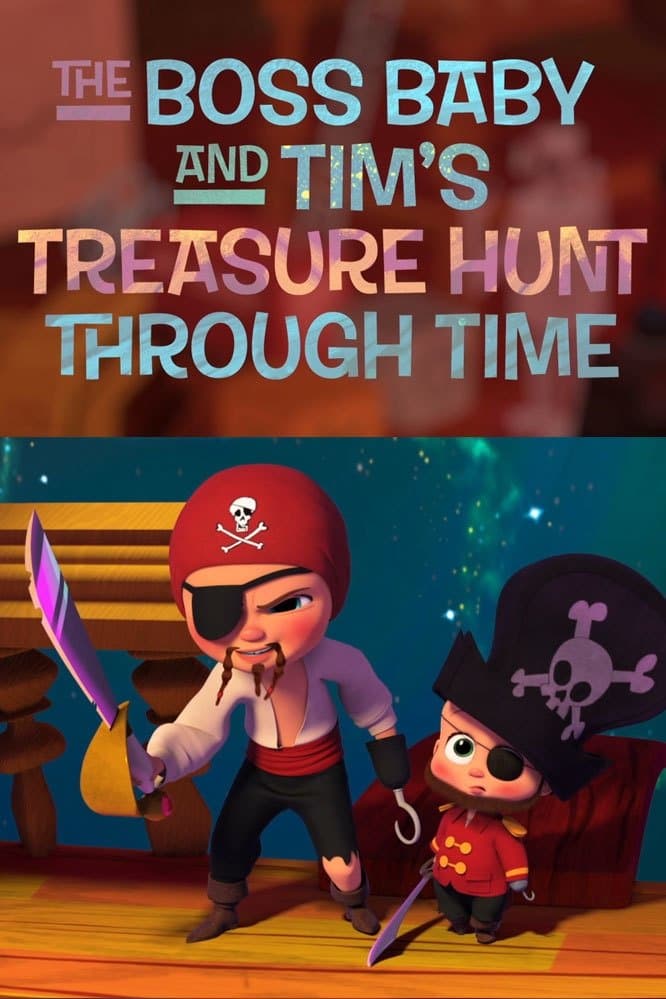 The Boss Baby and Tim's Treasure Hunt Through Time 2017 cały film